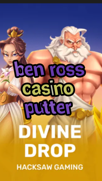 ben ross casino putter-fqqjrm9vrme7zzjgfjql.com