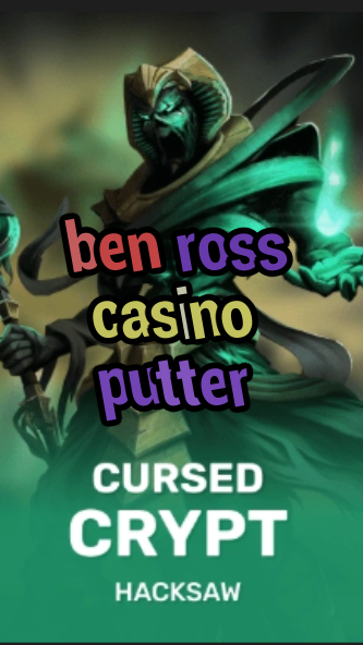 ben ross casino putter-fqqjrm9vrme7zzjgfjql.com