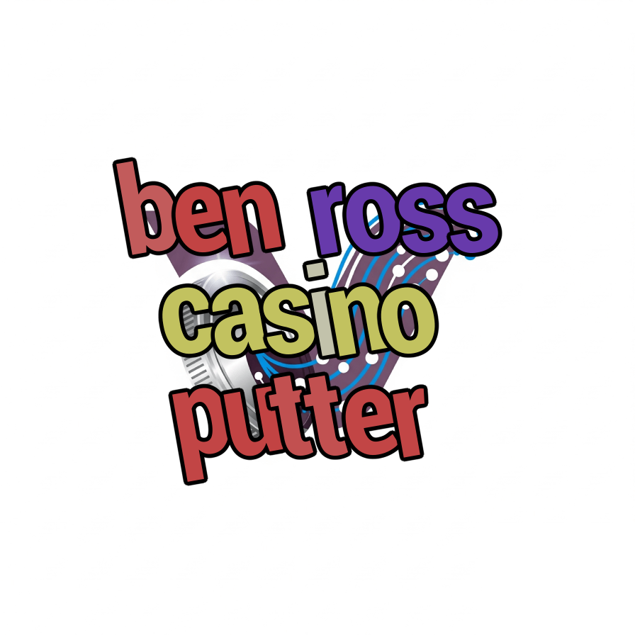 ben ross casino putter